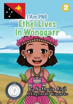 portada Ethel Lives In Wonggarr: I Am PNG (en Inglés)