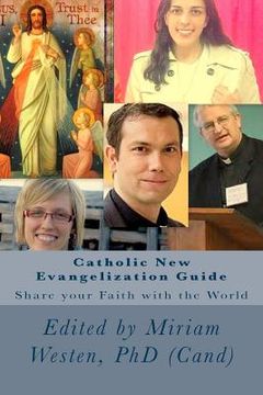 portada Catholic New Evangelization Guide: Share your Faith with the World (en Inglés)