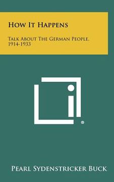 portada how it happens: talk about the german people, 1914-1933 (en Inglés)