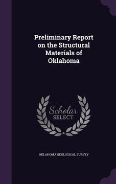 portada Preliminary Report on the Structural Materials of Oklahoma (en Inglés)