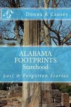 portada ALABAMA FOOTPRINTS Statehood: Lost & Forgotten Stories (Volume 6)