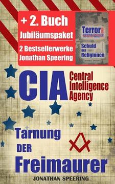 portada Cia: Die Tarnung der Freimaurer + Terrorismus - Schuld der Religionen - Jubiläumspaket mit 2 Bestsellerwerken (in German)