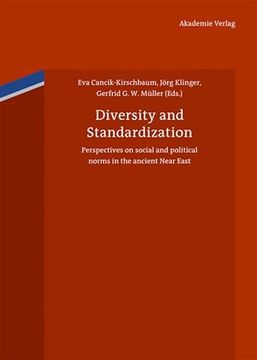 portada Diversity and Standardization Perspectives on Ancient Near Eastern Cultural History (en Inglés)