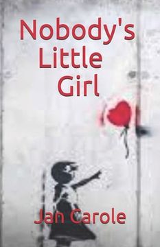 portada Nobody's Little Girl (en Inglés)