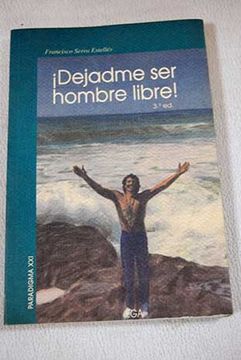 portada Dejadme ser Hombre Libre