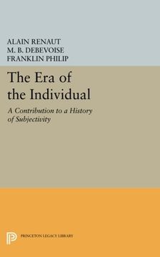 portada The era of the Individual: A Contribution to a History of Subjectivity (New French Thought Series) (en Inglés)