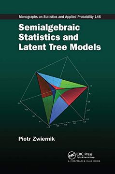 portada Semialgebraic Statistics and Latent Tree Models (en Inglés)