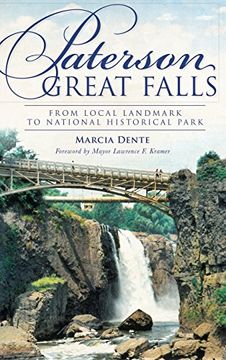 portada Paterson Great Falls: From Local Landmark to National Historical Park (en Inglés)