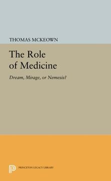 portada The Role of Medicine: Dream, Mirage, or Nemesis? (Princeton Legacy Library) (en Inglés)