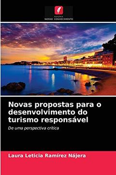 portada Novas Propostas Para o Desenvolvimento do Turismo Responsável: De uma Perspectiva Crítica (en Portugués)