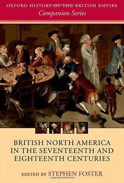 portada British North America in the Seventeenth and Eighteenth Centuries (Oxford History of the British Empire Companion Series) (in English)