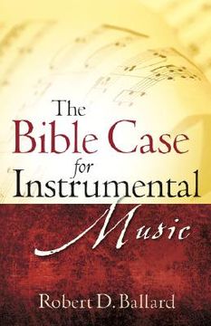 portada the bible case for instrumental music (en Inglés)