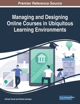 portada Managing and Designing Online Courses in Ubiquitous Learning Environments (en Inglés)