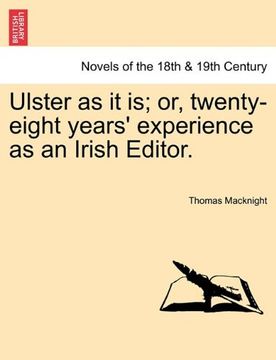 portada ulster as it is; or, twenty-eight years' experience as an irish editor. (en Inglés)