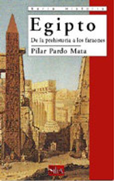 portada Egipto . De La Prehistoria A Los Faraones (spanish Edition)