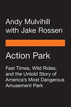 portada Action Park: Fast Times, Wild Rides, and the Untold Story of America's Most Dangerous Amusement Park (in English)