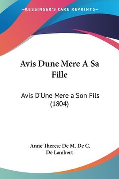 portada Avis Dune Mere A Sa Fille: Avis D'Une Mere a Son Fils (1804) (in French)