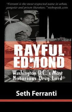 portada Rayful Edmond: Washington D.C.'s Most Notorious Drug Lord (en Inglés)