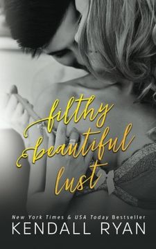 portada Filthy Beautiful Lust (Filthy Beautiful Lies Book 3) (Volume 3)