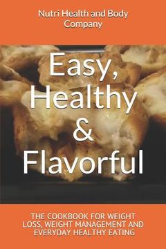portada Easy, Healthy & Flavorful (en Inglés)