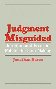 portada Judgment Misguided: Intuition and Error in Public Decision Making 