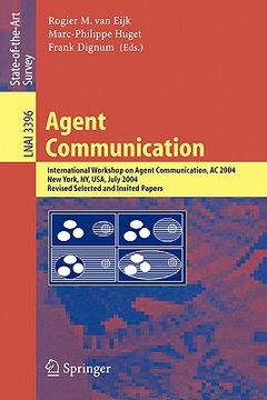 portada agent communication: international workshop on agent communication, ac 2004, new york, ny, july 19, 2004