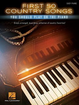 portada First 50 Country Songs You Should Play on the Piano (en Inglés)