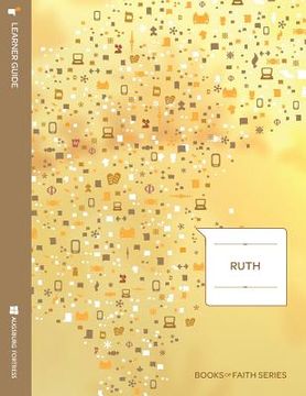 portada Ruth: Learner Guide; Books of Faith Series (en Inglés)