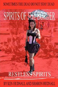 portada spirits of the border: restless spirits (en Inglés)