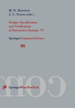 portada design, specification and verification of interactive systems '97: proceedings of the eurograhics workshop in granada, spain, june 4-6, 1997 (en Inglés)