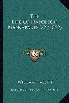 portada the life of napoleon buonaparte v2 (1852) (in English)