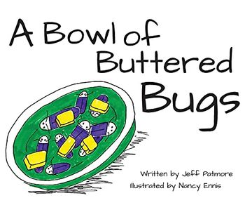 portada A Bowl of Buttered Bugs (en Inglés)