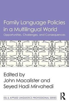 portada Family Language Policies in a Multilingual World: Opportunities, Challenges, and Consequences (ESL & Applied Linguistics Professional Series)