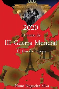 portada 2020 O Inicio da III Guerra Mundial O Fim Da Europa (en Portugués)