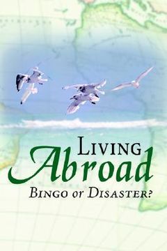 portada living abroad - bingo or disaster (en Inglés)