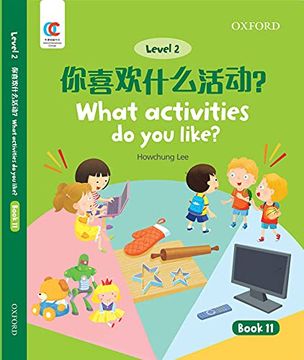 portada Oec Level 2 Student's Book 11: What Activities do you Like? (Oxford Elementary Chinese, Level 2, 11) (in English)