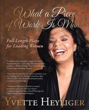 portada What a Piece of Work Is Man!: Full-Length Plays for Leading Women
