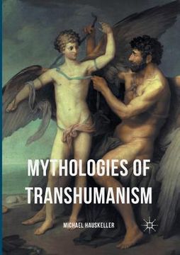 portada Mythologies of Transhumanism (en Inglés)