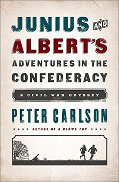 portada Junius and Albert's Adventures in the Confederacy: A Civil war Odyssey (in English)