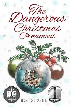 portada The Dangerous Christmas Ornament (en Inglés)