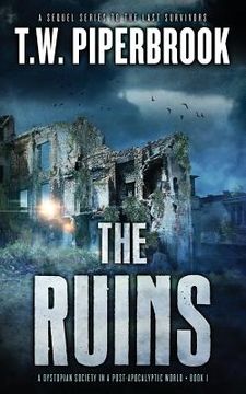 portada The Ruins: A Dystopian Society in a Post-Apocalyptic World (en Inglés)