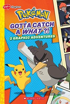 portada Gotta Catch a What (Pokemon: Graphix Chapters): Gotta Catch a What (Pokemon: Graphic Collection 3) (en Inglés)