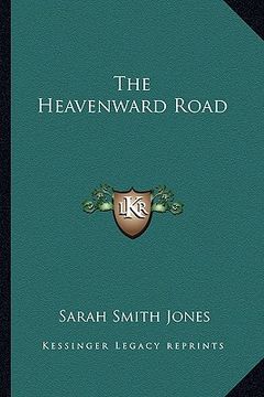 portada the heavenward road (en Inglés)