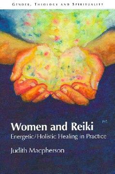 portada Women and Reiki: Energetic/Holistic Healing in Practice (in English)