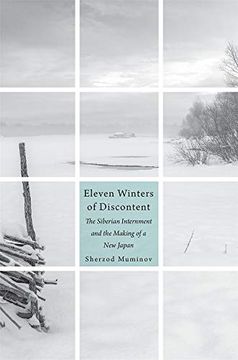 portada Eleven Winters of Discontent: The Siberian Internment and the Making of a new Japan 