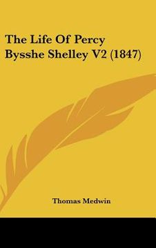 portada the life of percy bysshe shelley v2 (1847) (en Inglés)