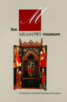 portada The Meadows Museum: A Handbook of Spanish Painting and Sculpture (en Inglés)