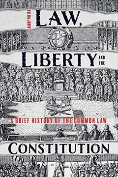 portada Law, Liberty and the Constitution: A Brief History of the Common law (en Inglés)