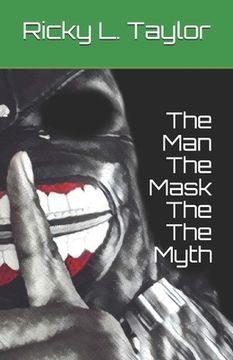 portada The Man The Mask The Myth (en Inglés)
