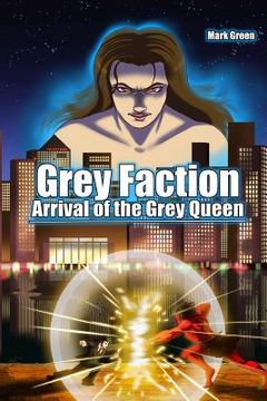 portada Grey Faction - Arrival of the Grey Queen: Manga Novel - A deal with the Devil will change everything... (en Inglés)